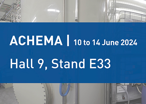Benefit from maximum safety in process water treatment! Visit us at the ACHEMA!